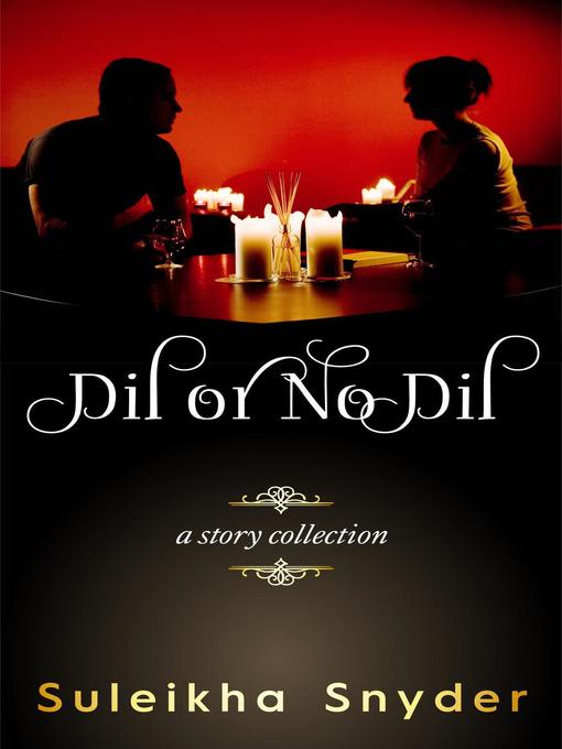 Title details for Dil or No Dil by Suleikha Snyder - Available